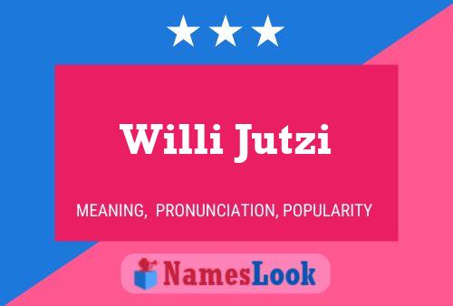 Willi Jutzi Name Poster