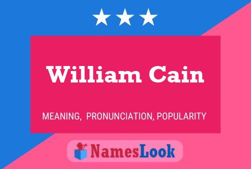 William Cain Name Poster