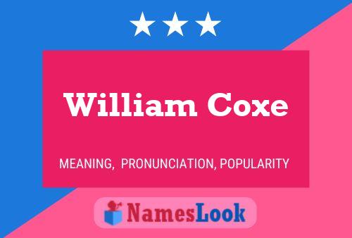 William Coxe Name Poster