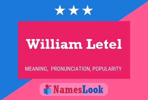 William Letel Name Poster