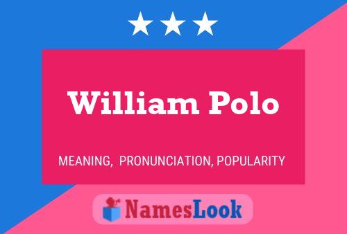 William Polo Name Poster