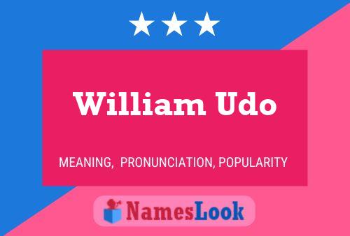 William Udo Name Poster