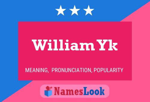 William Yk Name Poster