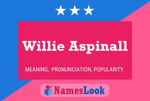 Willie Aspinall Name Poster