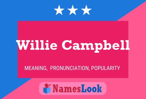 Willie Campbell Name Poster