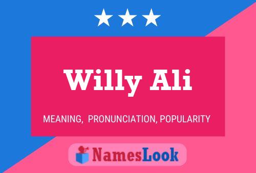 Willy Ali Name Poster