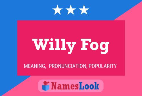 Willy Fog Name Poster