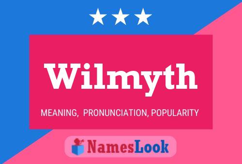 Wilmyth Name Poster