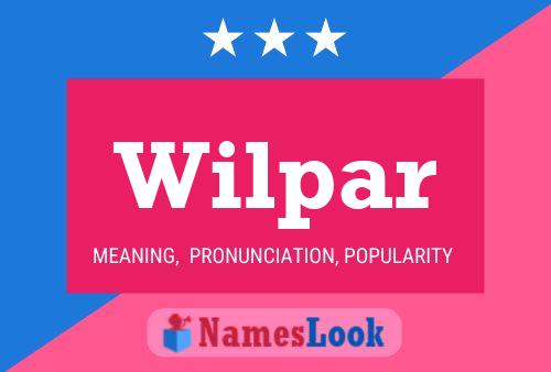 Wilpar Name Poster