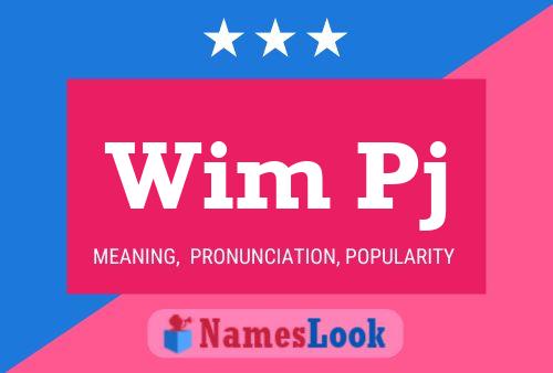 Wim Pj Name Poster