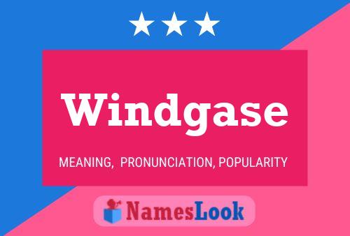 Windgase Name Poster