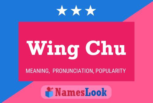 Wing Chu Name Poster