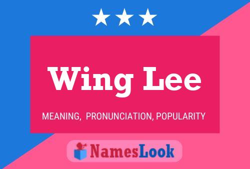 Wing Lee Name Poster