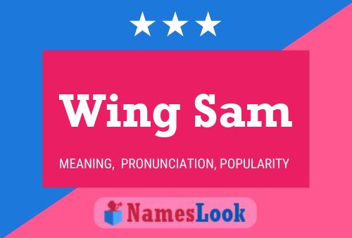 Wing Sam Name Poster