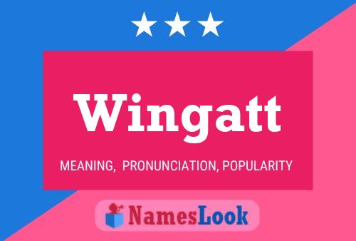 Wingatt Name Poster