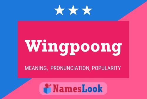 Wingpoong Name Poster