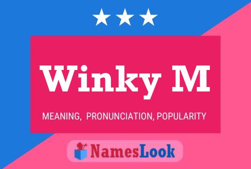 Winky M Name Poster