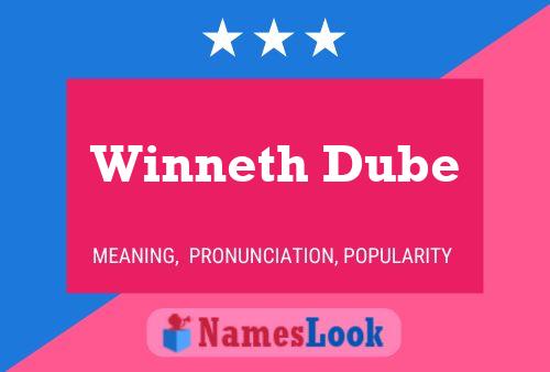 Winneth Dube Name Poster