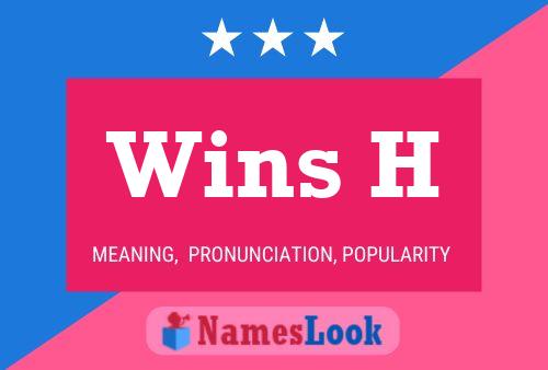 Wins H Name Poster