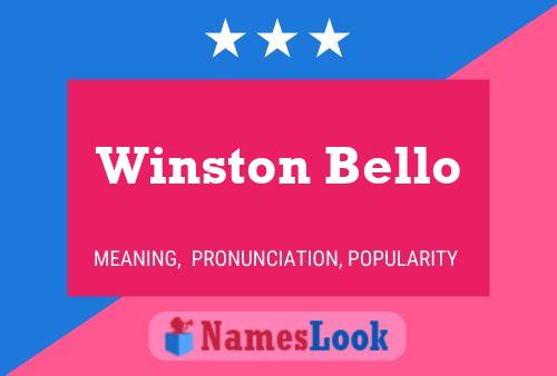 Winston Bello Name Poster