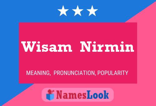 Wisam  Nirmin Name Poster