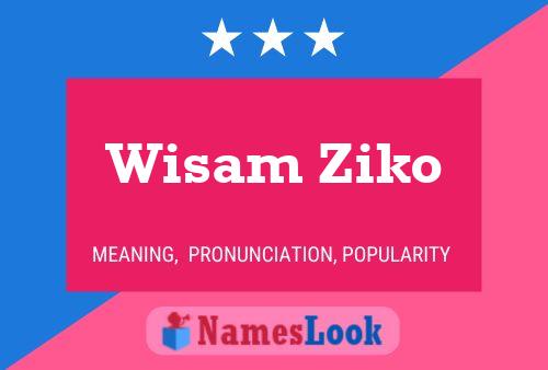 Wisam Ziko Name Poster