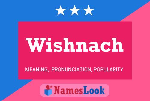 Wishnach Name Poster