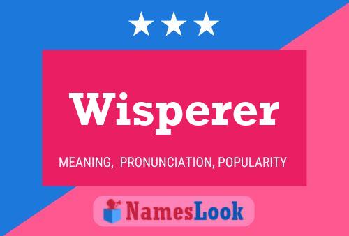 Wisperer Name Poster