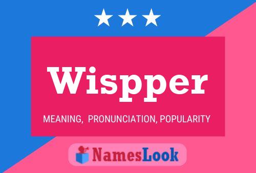 Wispper Name Poster