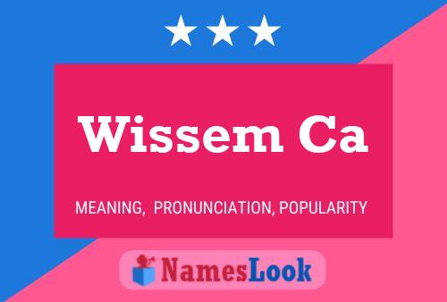 Wissem Ca Name Poster