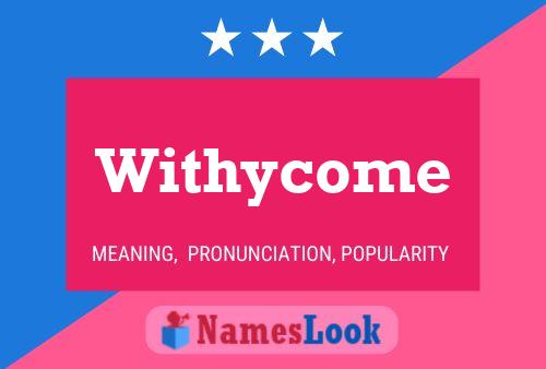 Withycome Name Poster