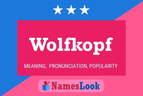 Wolfkopf Name Poster