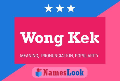 Wong Kek Name Poster