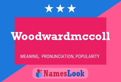 Woodwardmccoll Name Poster