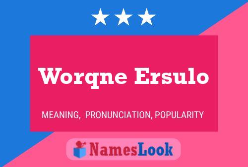 Worqne Ersulo Name Poster