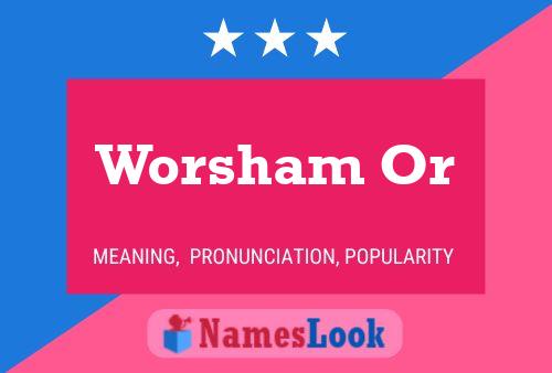 Worsham Or Name Poster