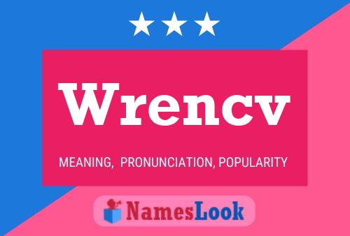 Wrencv Name Poster