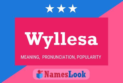 Wyllesa Name Poster