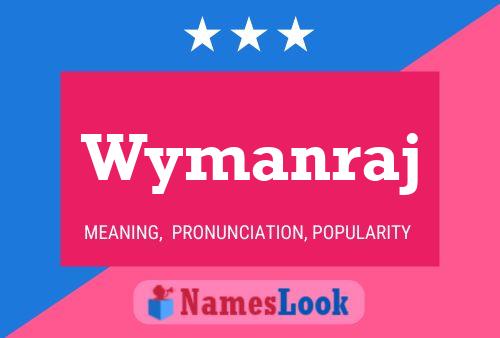 Wymanraj Name Poster