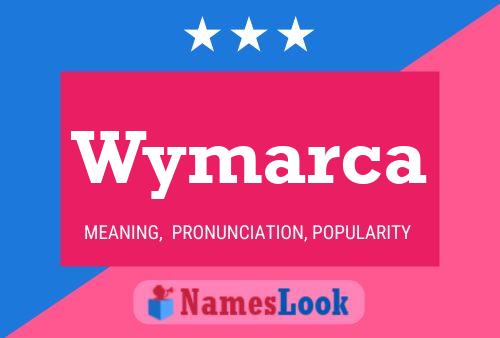 Wymarca Name Poster