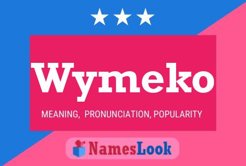 Wymeko Name Poster