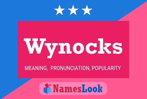 Wynocks Name Poster