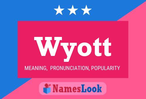 Wyott Name Poster