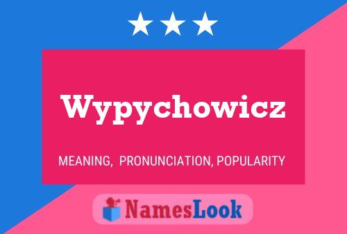 Wypychowicz Name Poster