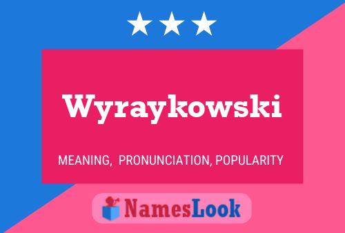 Wyraykowski Name Poster