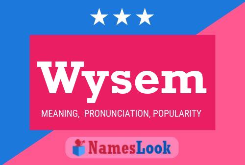 Wysem Name Poster