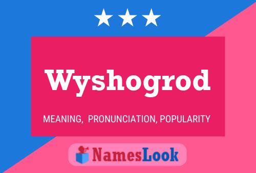 Wyshogrod Name Poster