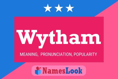 Wytham Name Poster