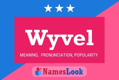 Wyvel Name Poster