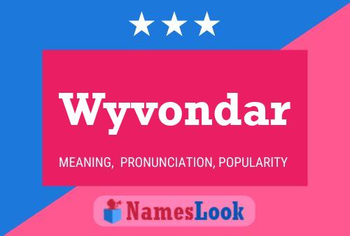 Wyvondar Name Poster